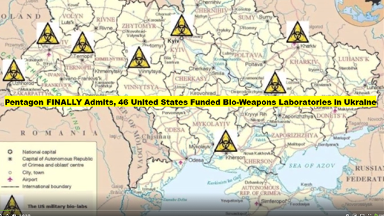 Forty-six (460 U.S. bio-warfare labs located in Ukraine